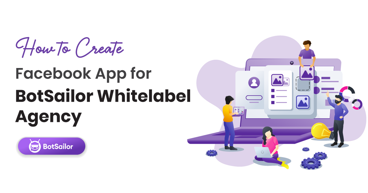 How to Create Facebook App for BotSailor Whitelabel Agency